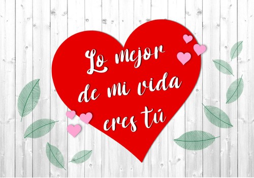 Tarjeta amor - lo mejor de mi vida eres tu